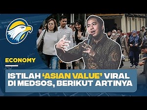 Trending di Medsos, Ini Sejarah Hingga Kritik Soal 'Asian Value'