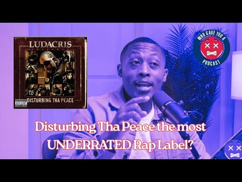 Ludacris "Disturbing Tha Peace" is the MOST UNDERRATED Rap Label of ALL TIME? @LudacrisTV