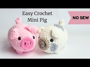 Easy Crochet No Sew Mini Pig Pattern - Crochet Mini Pig- Quick and Easy