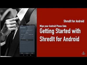 Getting Started with ShredIt for Android | Wipe your phone so your data can’t be recovered