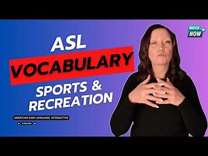 ASL Unit 6.3 Vocabulary | TRUEWAY Sports & Recreation Signs