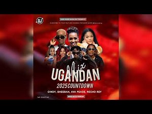 Dj Duncan - Ugandan 2025 Songs Countdown Mix ft Cindy & Sheebah(New Ugandan Music) Ug 2025 Music