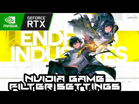 Arknights Endfield NVIDIA Game filter settings