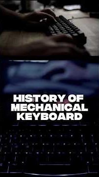 History of Mechanical Keyboards