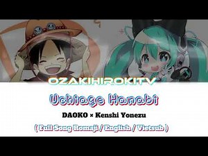 [ ♪Uchiage Hanabi♪ ] DAOKO × Kenshi Yonezu 'Miku × Luffy' ( Romaji/ English/Vietsub Lyrics Video )