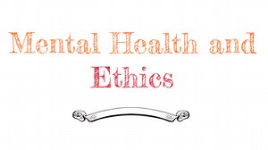 Mental Health Ethics