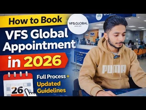 How to Book VFS Global Appointment in 2026 | Full Process + Updated Guidelines