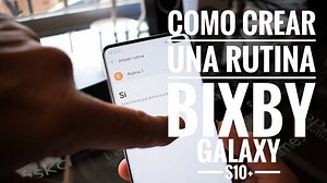 How to create your first Bixby Routine on the Samsung Galaxy S10