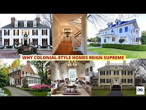 Why Colonial Style Homes Reign Supreme | Colonial Style Homes | Colonial Home Design