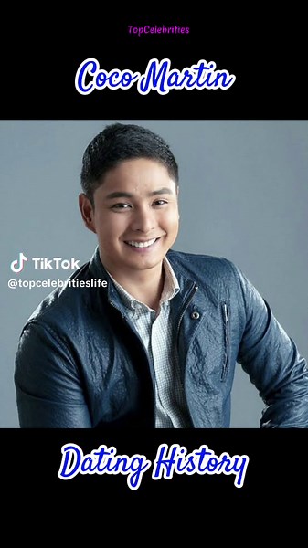 Coco Martin's Complete Dating History and Relationships