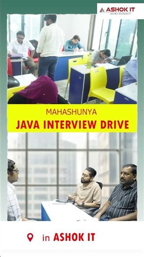 MAHASHUNYA – JAVA INTERVIEW DRIVE at Ashok IT| Ashok IT#JavaInterviewDrive #AshokIT#PlacementDrive