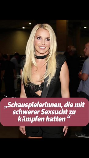 Schauspielerinnen mit schwerer Sexsucht: Betroffene Fälle & Hintergründe