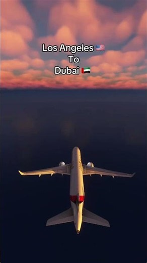 Los Angeles 🇺🇸 to Dubai 🇦🇪 #msfs #aviation
