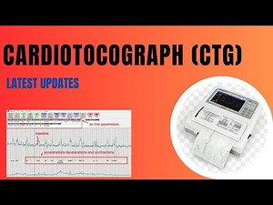 Cardiotocograph (CTG); Latest Updates