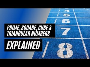 Prime, Square, Cube & Triangular Numbers Explained | The Basics of Number Types