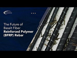 The Future of Basalt Fiber Reinforced Polymer (BFRP) Rebar