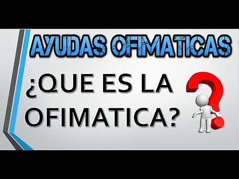 QUE ES LA OFIMATICA - CONCEPTO BASICOS DE OFIMATICA