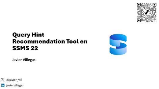 Query Hint Recommendation en SSMS 22 | Javier Villegas