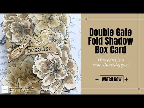 Double Gate Fold Shadow Box Card Tutorial