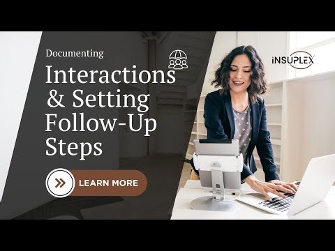 Lesson 5 3 – Documenting Interactions & Setting Follow Up Steps