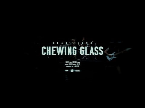DEAD FLESH - CHEWING GLASS [OFFICIAL MUSIC VIDEO] (2025) SW EXCLUSIVE