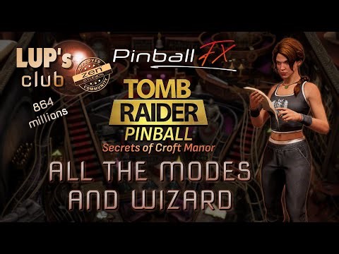 Pinball FX 🛕 Tomb Raider Pinball: Secrets of Croft Manor ► All the modes & Wizard (864M)