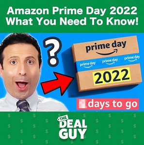 When is Amazon Prime Day 2022? What's the Date? What's on Sale? All your most important questions answered! | The Deal Guy