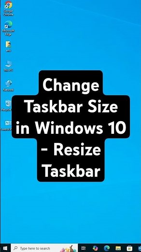 Change Taskbar Size in Windows 10 - Resize Taskbar