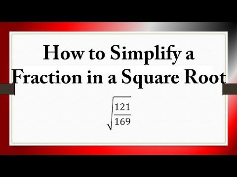 How to Simplify a Fraction in a Square Root: √(121/169)
