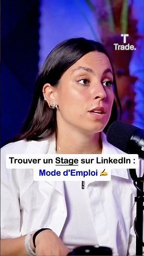 Trouver un STAGE sur LINKEDIN : Mode d’emploi ✍️