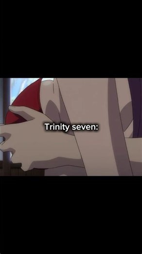 Trinity Seven EP. 3 ✌️