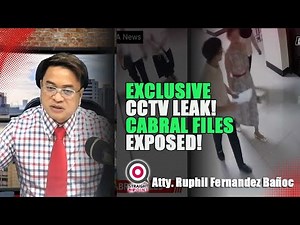 GRABE! "Cabral Files" Exposed: Atty. Ruphil Banoc Reveals DPWH CCTV Scandal with La Viste