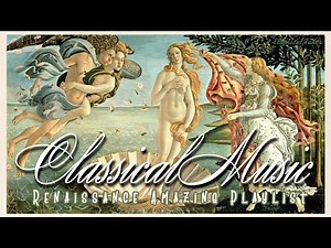 3 Hours Renaissance Amazing Playlist - Classical Music