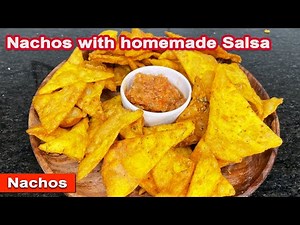 Nachos with salsa | How to make Salsa | tortilla chips recipe | mexican salsa dip