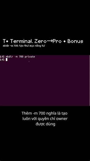 T• mkdir -m 700: tạo thư mục riêng tư ngay từ đầu | Bonus (Terminal Zero→Pro) #ubuntu #terminal #xh