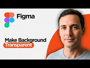 How to Make Background Transparent in Figma (2026 Full Guide)