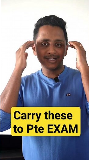 Carry these to exam #pte