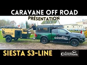 Aventure off-road ! Présentation CARAVANE OFF ROAD SIESTA S3-Line | FamilyRoss