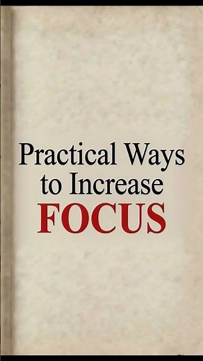 7 Practical Ways to Increase Focus | Stop Distractions & Boost Productivity #mindset #focus