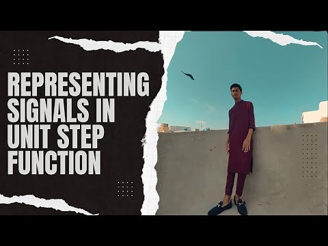 How to represent Signals in unit step function | Signals and Systems|