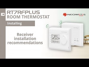 Receiver installation recommendations - [Tutorials RT7RFPLUS room thermostat]