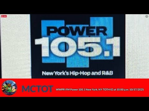 WWPR-FM Power 105.1 New York, NY TOTH ID at 10:00 p.m. 10/17/2025