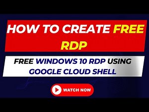 How To create Free RDP | Free windows 10 RDP using Google Cloud Shell | Gateway Solutions