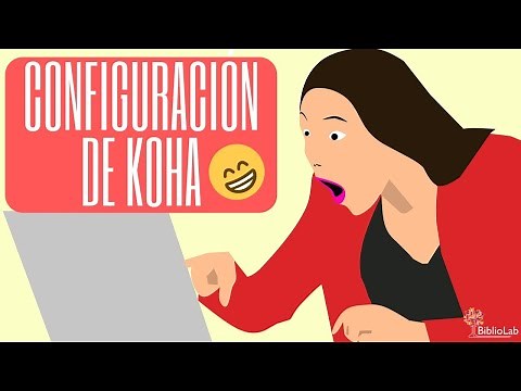 Configuración inicial de KOHA [bibliotecas, items y valores autorizados]