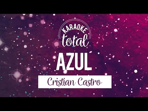 Azul - Cristian Castro - Karaoke en español Con Coros