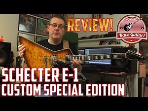 Schecter E-1 Custom Special Edition VSB (Guitar review)