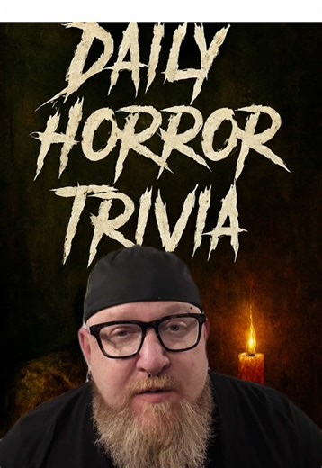 Daily Horror Trivia serves up a bite-sized scare everyday-covering twisted facts, behind-the-scenes secrets, and eerie details from horror movies, true legends and the macabre world of the unknown! #dailyhorrortrivia #spookyfacts #trivia #horrortok #dailytrivia