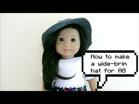 How to Make a Wide-Brim Hat for American Girl Dolls|No Sewing Machine Needed
