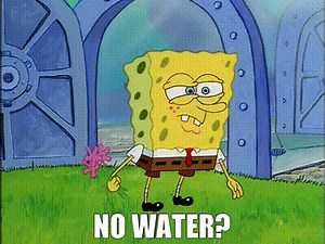 No water?