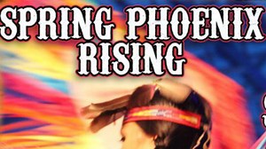 Spring Phoenix Rising 2022 Lineup - Apr 22 - 24, 2022